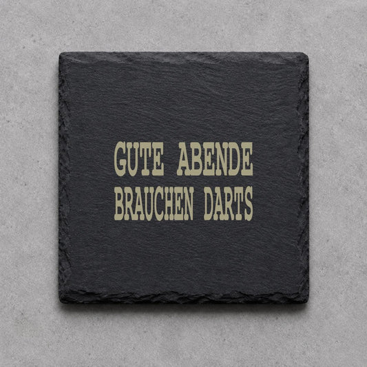 Schieferuntersetzer „Gute Abende brauchen Darts“ – gravierter Spruch | Geschenk für Dartfans
