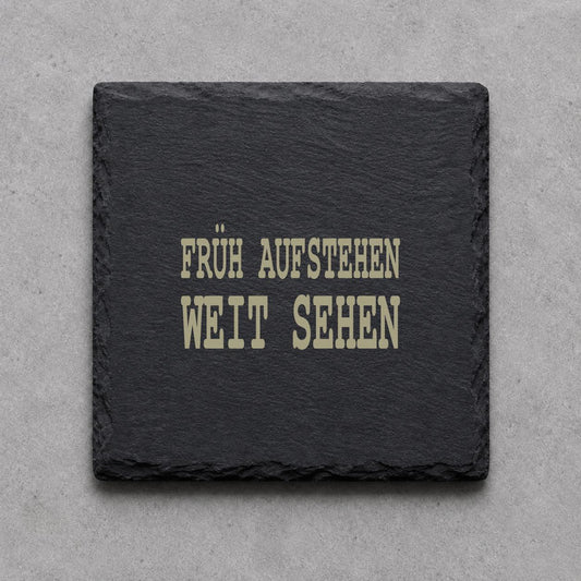 Schieferuntersetzer „Früh aufstehen, weit sehen“ – gravierter Spruch | Geschenk für Jäger