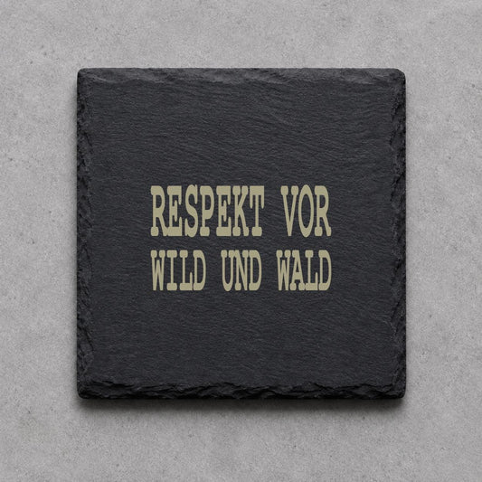 Schieferuntersetzer „Respekt vor Wild und Wald“ – gravierter Spruch | Geschenk für Jäger