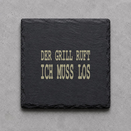 Schieferuntersetzer „Der Grill ruft, ich muss los“ – gravierter Spruch | Geschenk für Grillfans